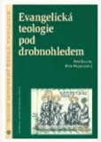 Evangelická teologie pod drobnohledem