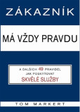 Zákazník má vždycky pravdu