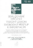 Sdružování občanů. Tiskový zákon. Svobodný přístup k informacím K 1.1.2010