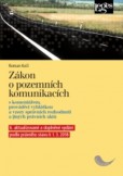 Zákon o pozemních komunikacích - 6. aktualizované vydánís komentářem, prováděcí vyhláškou a vzory správních rozhodnutí