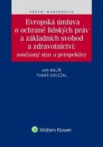 Evropská úmluva o ochraně lidských práv a základních svobod a zdravotnictví