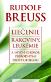 Liečenie rakoviny, leukémie a iných chorôb prírodnými prostriedkami