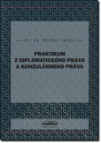 Praktikum z diplomatického práva a konzulárneho práva