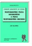 Vybrané dokumenty ke studiu mezinárodního práva soukromého a práva mezinárodního obchodu