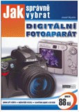 Jak správně vybrat DIGITÁLNÍ FOTOAPARÁT