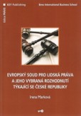 Evropský soud pro lidská práva a jeho vybraná rozhodnutí týkající se České republiky