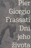 Pier Giorgio Frassati - Dni jeho života