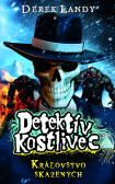 Detektív Kostlivec - Kráľovstvo skazených