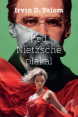 Keď Nietzsche plakal