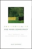 Individuality and Mass Democracy