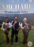 Vrchári - Vrchovanská dolina CD + DVD